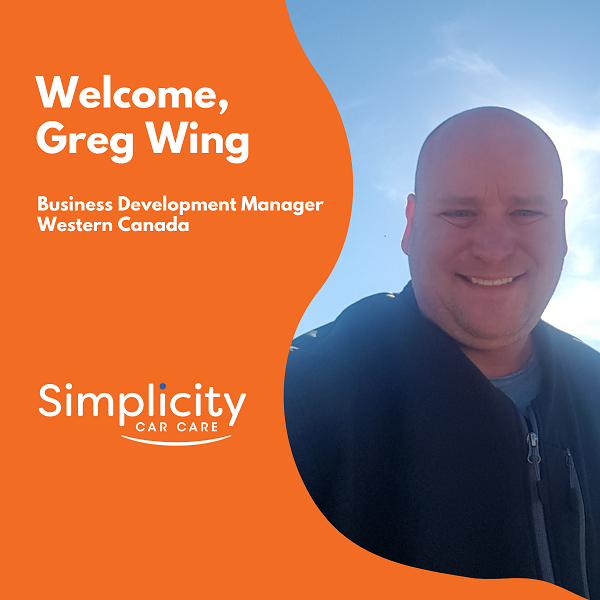 Simplicity Car Care welcomes Greg Wing as Business Development Manager, Western Canada